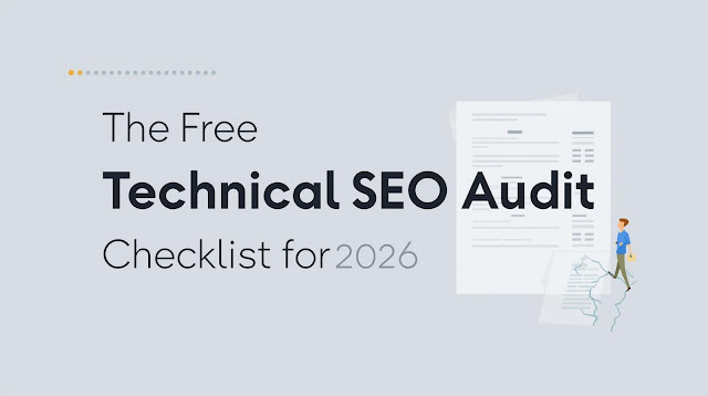 The Free Technical SEO Audit Checklist for 2026